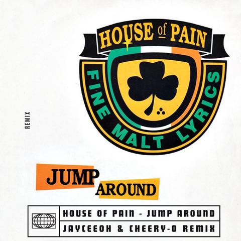 House Of Pain - Jump Around (Jayceeoh x Cheery-O Remix)